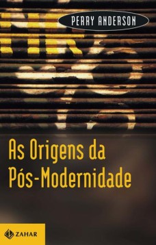 As origens da pós-modernidade