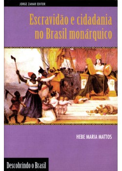 Escravidão e cidadania no Brasil monárquico