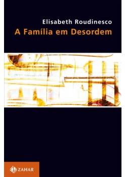 A família em desordem