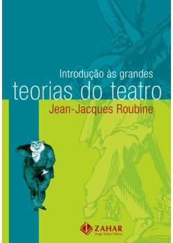 Introdução às grandes teorias do teatro