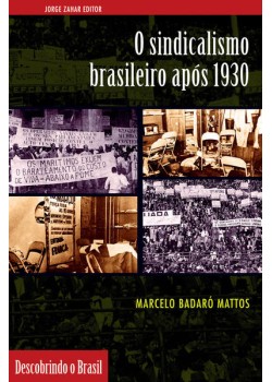 O sindicalismo brasileiro após 1930