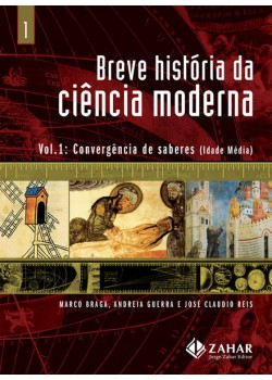 Breve história da ciência moderna - vol.1