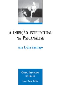 A inibição intelectual na psicanálise