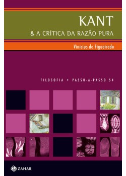 Kant & a crítica da razão pura