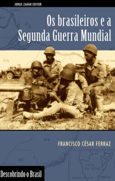 Os brasileiros e a Segunda Guerra Mundial