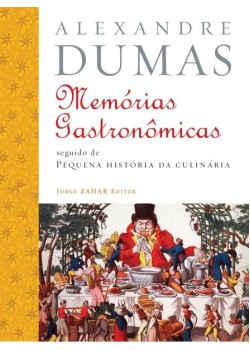 Memórias gastronômicas de todos os tempos