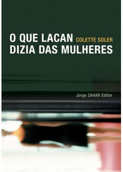 O que Lacan dizia das mulheres