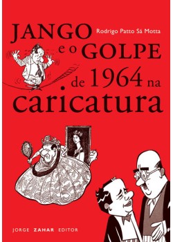 Jango e o golpe de 1964 na caricatura