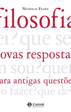 Filosofia: novas respostas para antigas questões