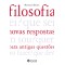 Filosofia: novas respostas para antigas questões