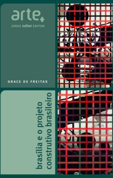 Brasília e o projeto construtivo brasileiro