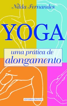 Yoga uma prática de alongamento