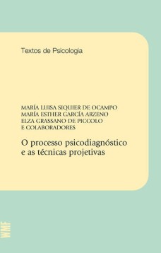 O processo psicodiagnóstico e as técnicas projetivas