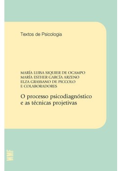 O processo psicodiagnóstico e as técnicas projetivas