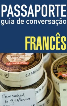 Passaporte - Guia de conversação - Francês