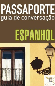 Passaporte - guia de conversação - espanhol