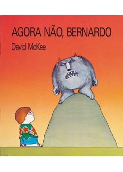 Agora não, Bernardo