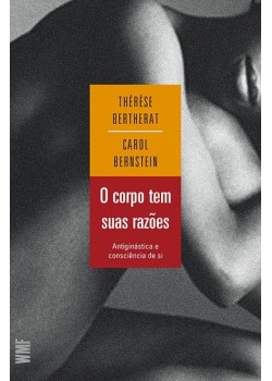 O corpo tem suas razões