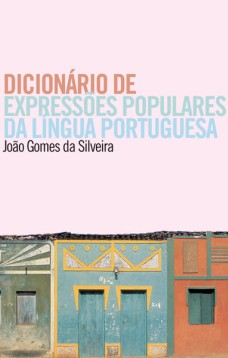 Dicionário de expressões populares da língua portuguesa