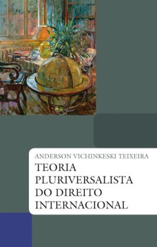 Teoria pluriversalista do direito internacional