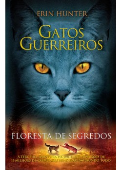 Gatos guerreiros - Floresta de segredos