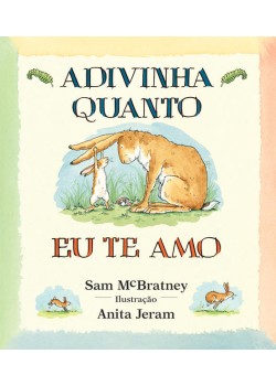 Adivinha quanto eu te amo