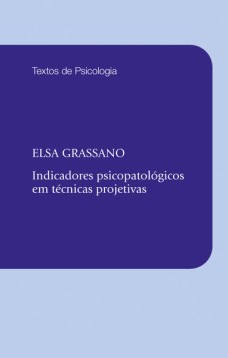 Indicadores psicopatológicos em técnicas projetivas