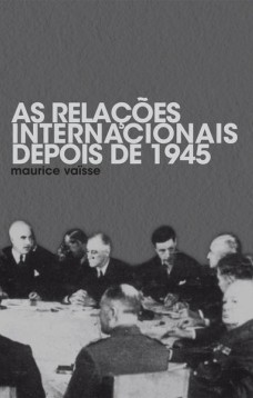 As relações internacionais depois de 1945