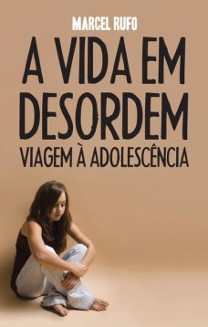 A vida em desordem