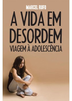 A vida em desordem