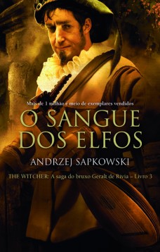 O sangue dos elfos - The Witcher - A saga do bruxo Geralt de Rívia