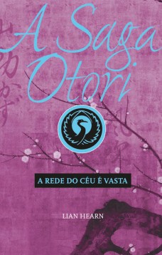 A saga Otori - A rede do céu é vasta - prelúdio