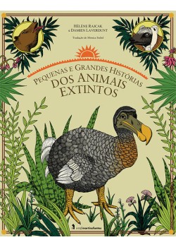 Pequenas e grandes histórias dos animais extintos