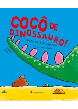 Cocô de dinossauro!