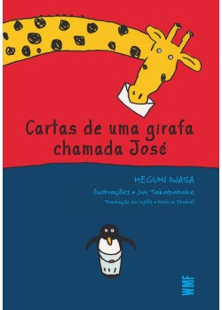 Cartas de uma girafa chamada José