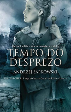 Tempo do desprezo - The Witcher - A saga do bruxo Geralt de Rívia