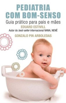 Pediatria com bom-senso