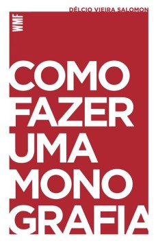 Como fazer uma monografia