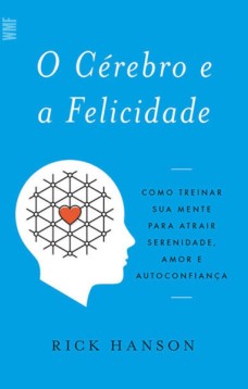 O cérebro e a felicidade