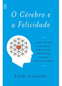 O cérebro e a felicidade