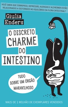 O discreto charme do intestino