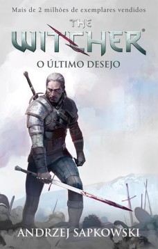 O último desejo - The Witcher - A saga do bruxo Geralt de Rívia (Capa game)