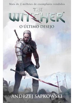 O último desejo - The Witcher - A saga do bruxo Geralt de Rívia (Capa game)