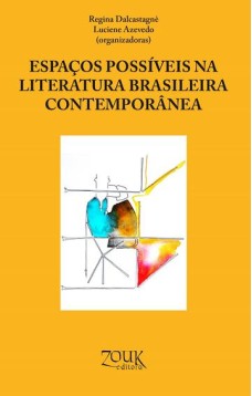 Espaços possíveis na literatura brasileira contemporânea