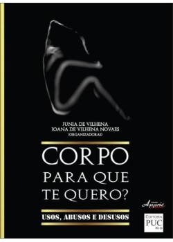 Corpo para que te quero?