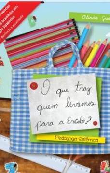 Pedagogia sistêmica: o que traz quem levamos para escola?