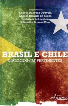 Brasil e chile: diálogos (im)pertinentes