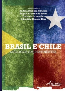 Brasil e chile: diálogos (im)pertinentes