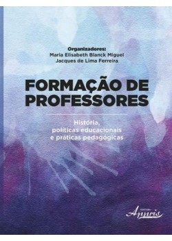 Formação de professores: história, educacionais e práticas pedagógicas