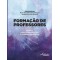 Formação de professores: história, educacionais e práticas pedagógicas